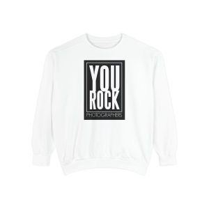 Unisex Photographer Sweatshirt - You Rock, Gift for Photographers, Cozy Casual Wear, Photography Lover Apparel, Inspirational Sweatshirt